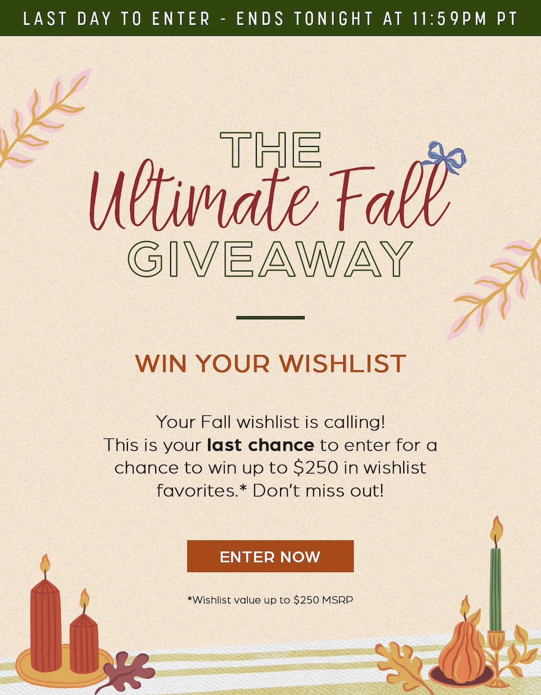 Ultimate Fall Giveaway - Win Your Wishlist - Last Chance