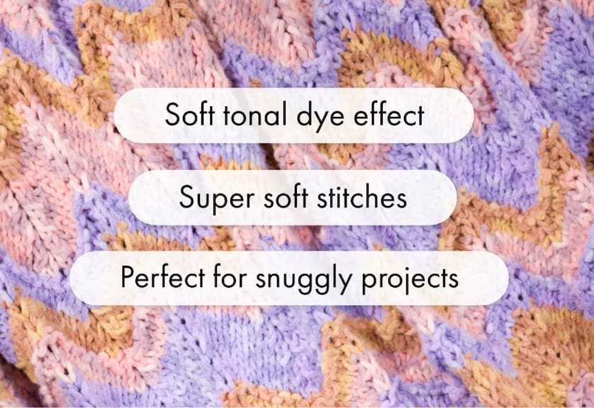 Soft tonal dye effects | Super soft stitches | Perfect for snuggly projects