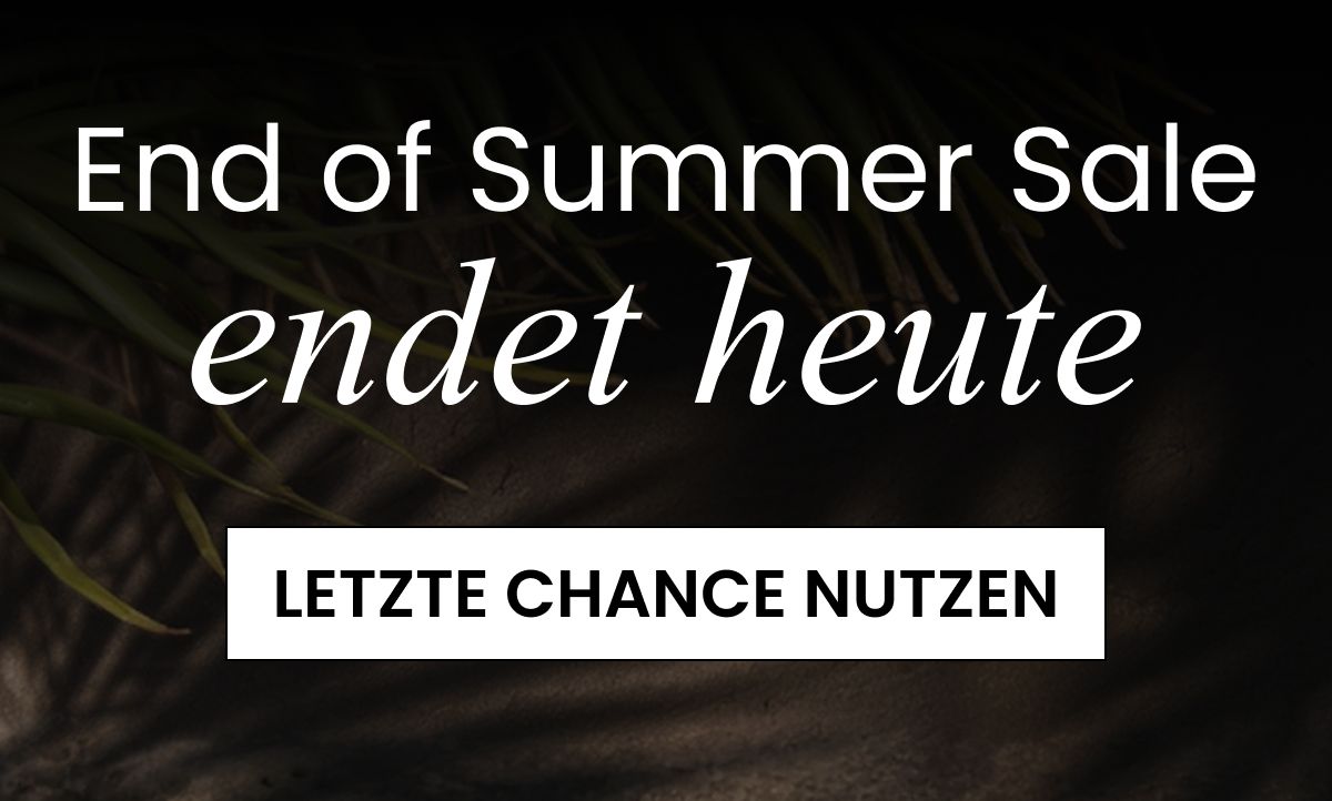 End of Summer Sale endet heute
