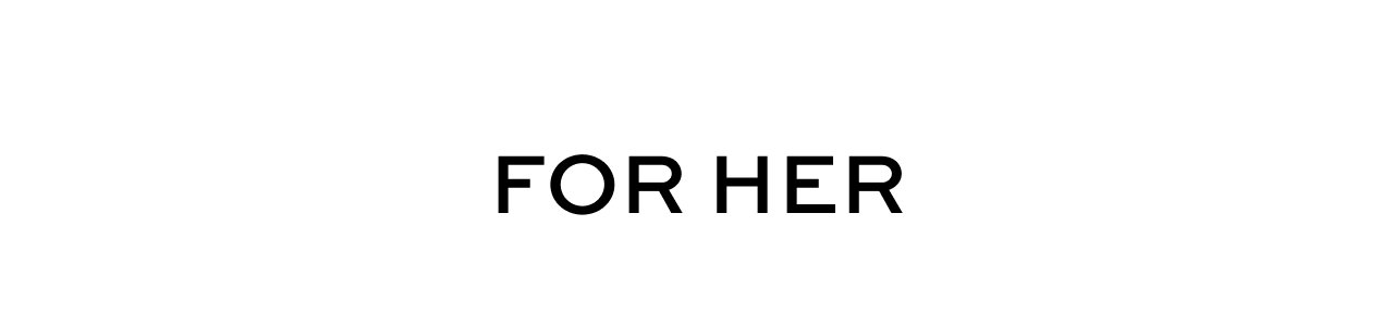 For Her