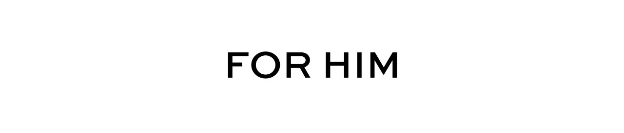 For Him