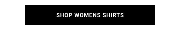 SHOP WOMENS SHIRTS