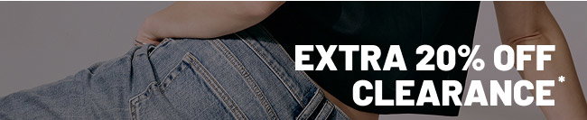 Extra 20% off clearance*