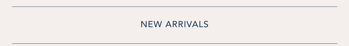 New Arrivals 