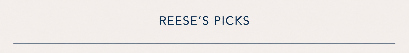 Reese's Picks