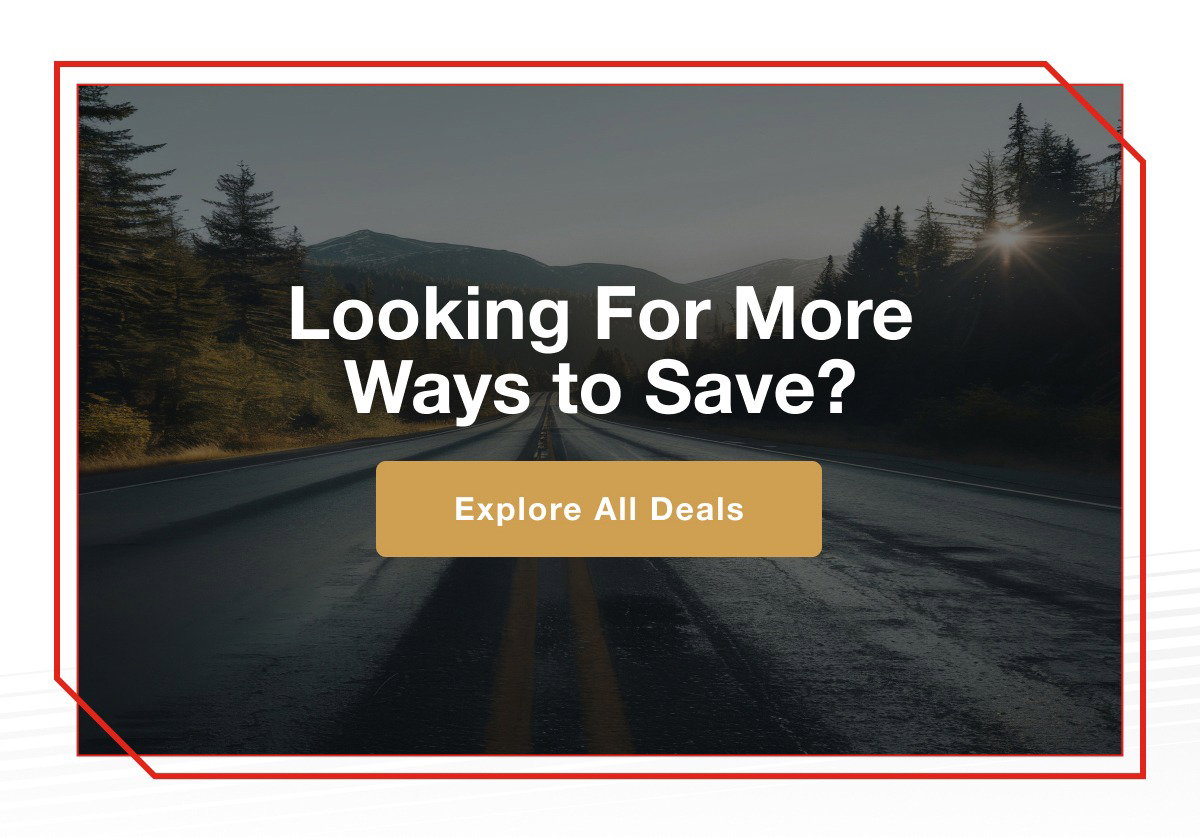 Looking For More Ways to Save? [Explore All Deals]