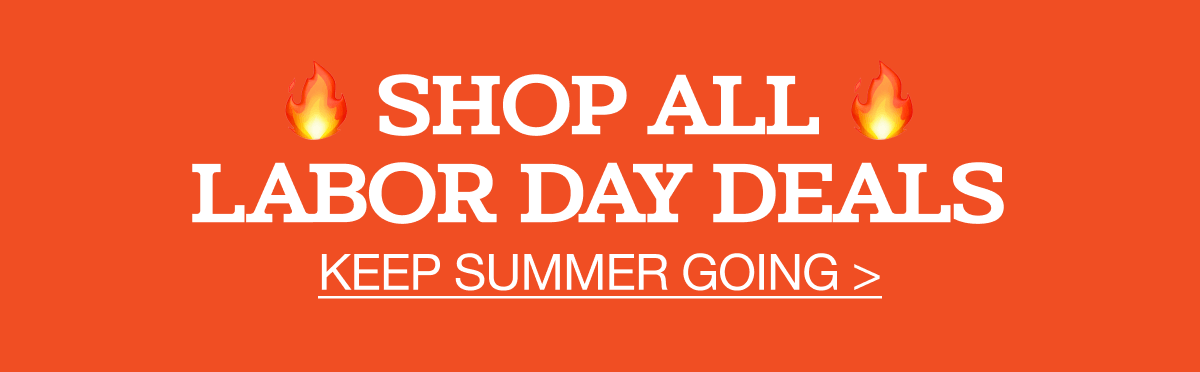 Shop All Labor Day Deals