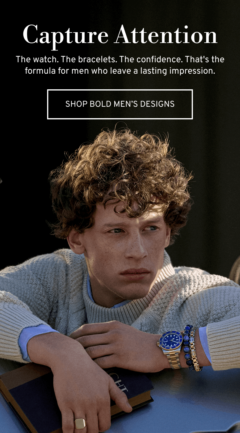Male model wearing watch and jewelry. Capture Attention. For men who leave an impression. Click to Shop Bold Men's Designs
