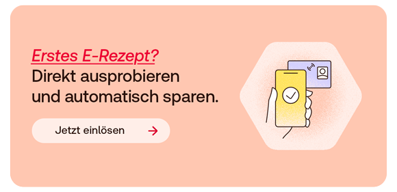 Grafik einer Gesundheitskarte, die ans Smartphone gehalten wird. Daneben Text: Erstes E-Rezept? Direkt ausprobieren und automatisch sparen. Button: Jetzt einlösen