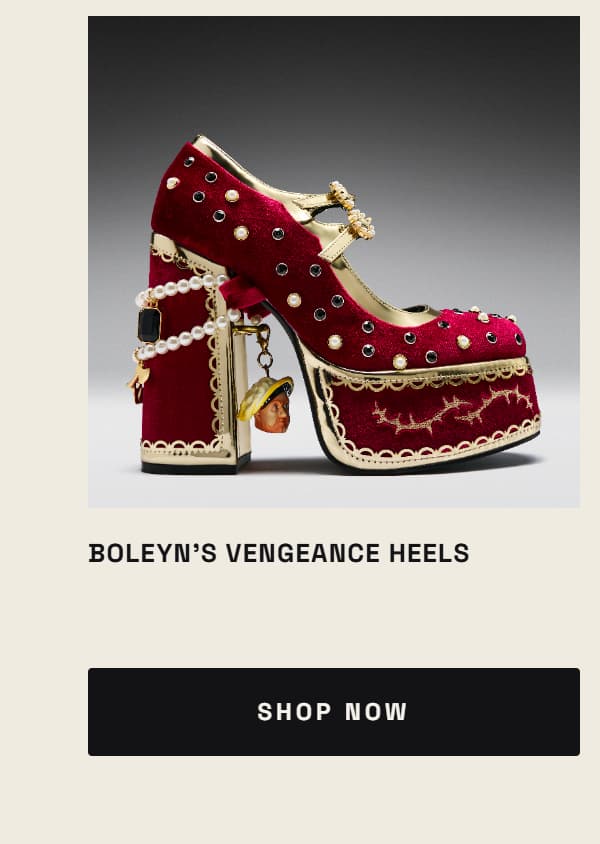 Boleyn’s Vengeance Heels