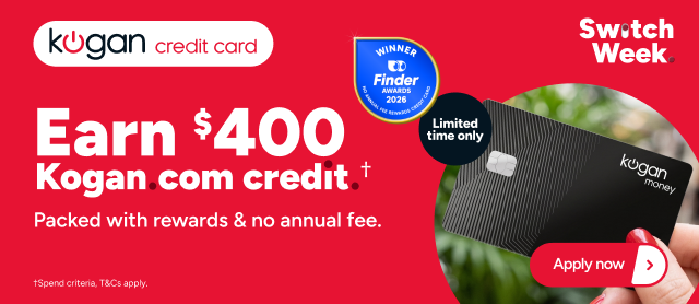 Kogan Money Switch Week - Earn $400 Kogan Credit †