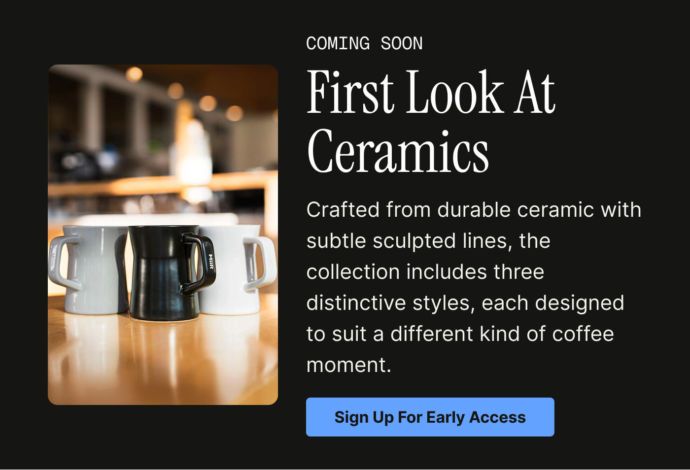 Sign up for Early Access