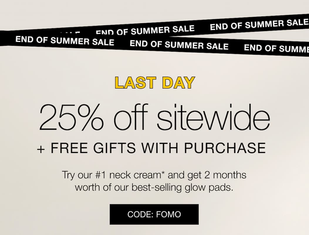 End of Summer Sale Ends Today +Free Gifts with purchase with StriVectin, code: FOMO