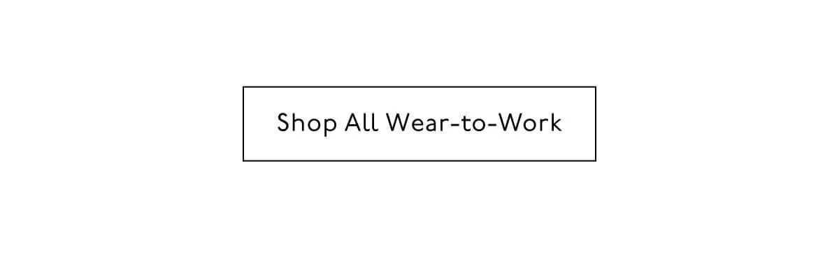Shop All Wear-to-Work