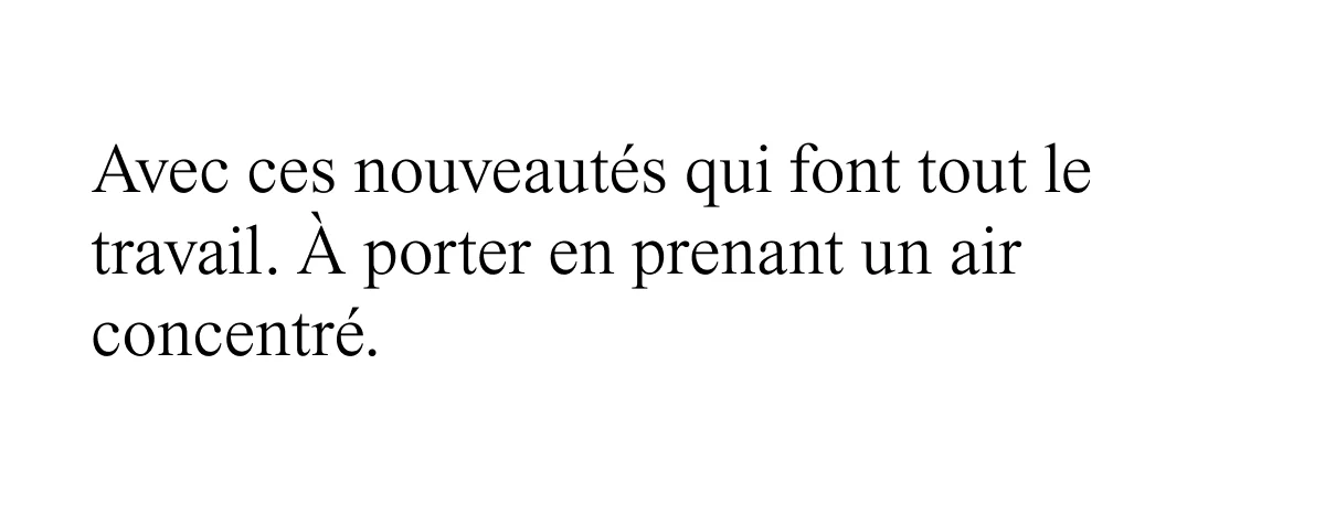avec ces nouveautes qui font tout le travail