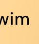 Swim