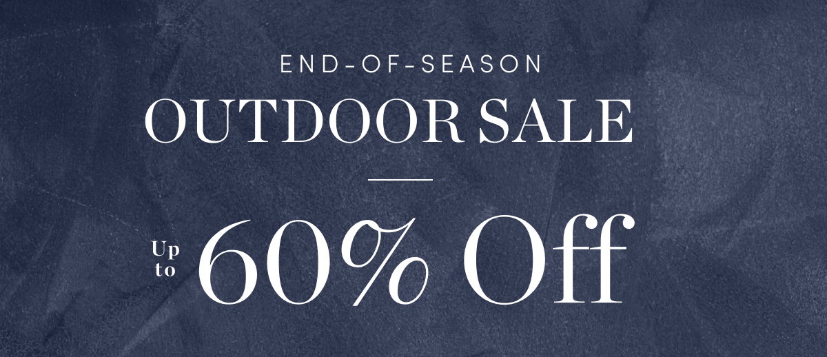 Up to 60% Off Outdoor Sale