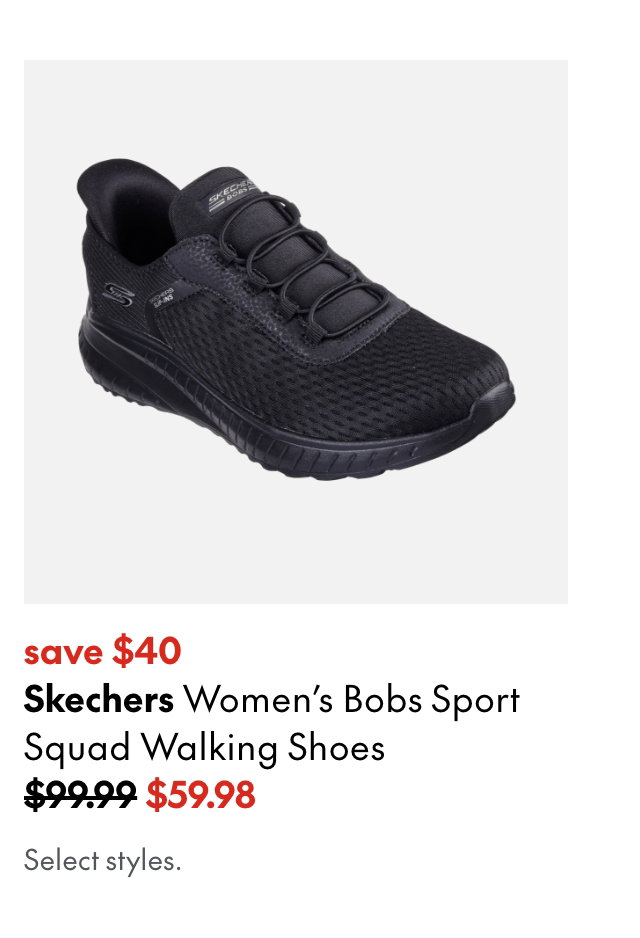 Skechers Women's Bobs Sport Squad Walking Shoes
save $40
99.99 (Strikethrough) 
59.98
Select styles.