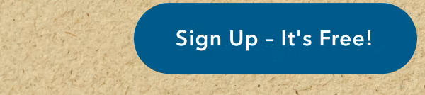 Sign Up - It's Free! 