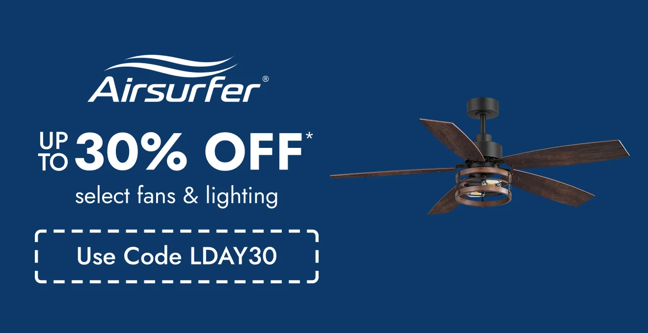 Up to 30% off Select Fans & lighting by Airsurfer
