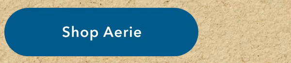 Shop Aerie