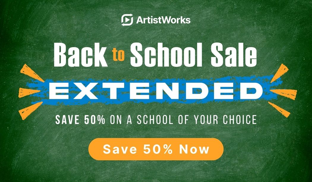 ArtistWorks Back to School Sale: Save 50% on most annual plans!