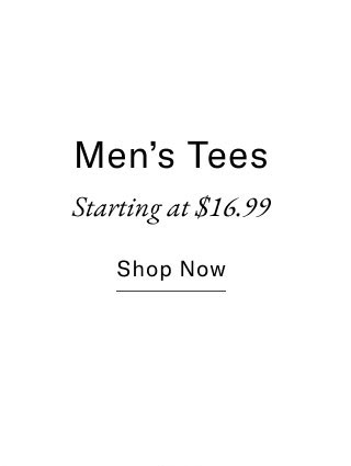Men's tees starting at $16.99     Shop now