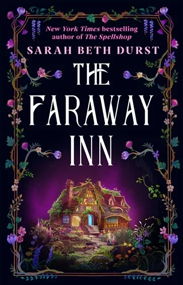 The Faraway Inn, by Sarah Beth Durst