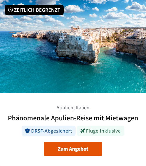 Phänomenale Apulien-Reise mit Mietwagen