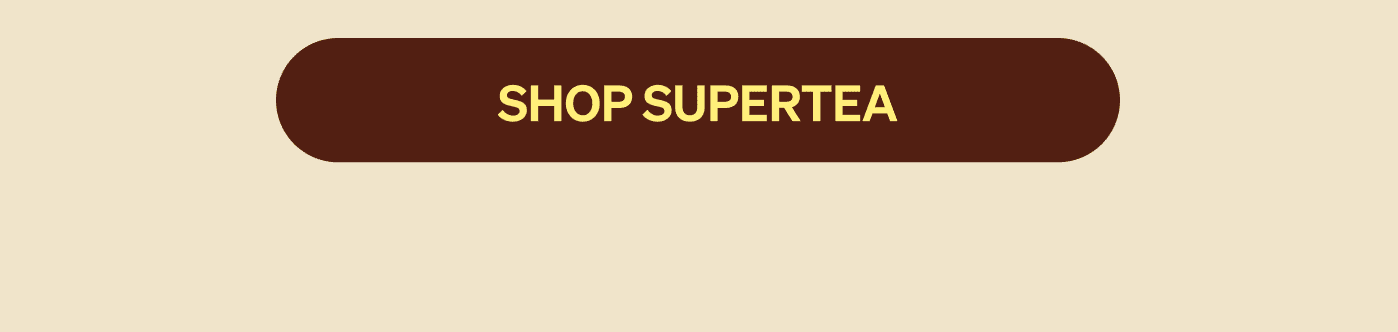 SHOP SUPERTEA