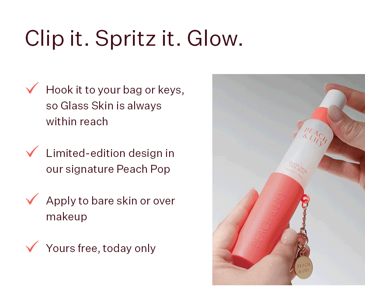 Buy a Glass Skin Veil Mist Travel Size and get our NEW limited-edition keychain FREE.* CLAIM YOUR FREE KEYCHAIN