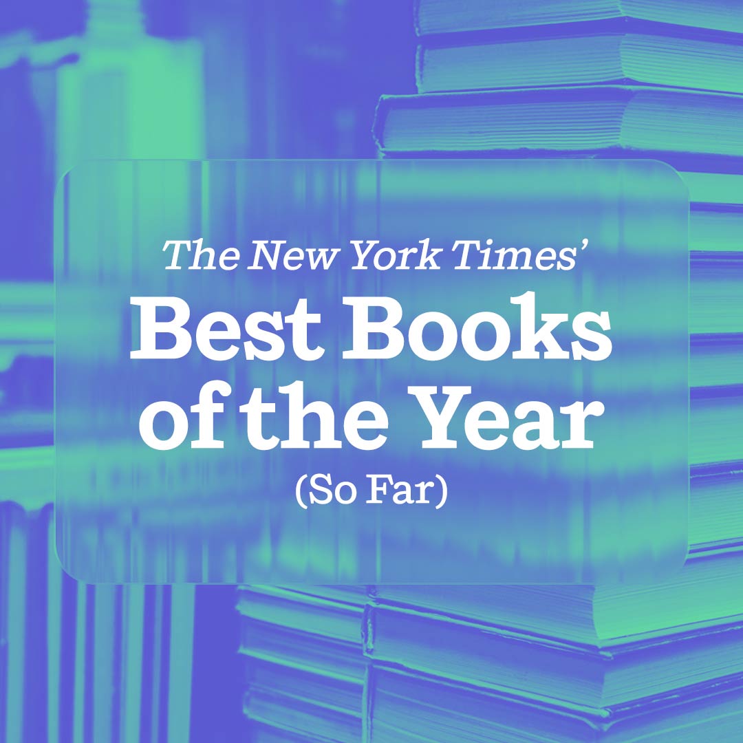 The New York Times' Best Books of the Year (So Far)