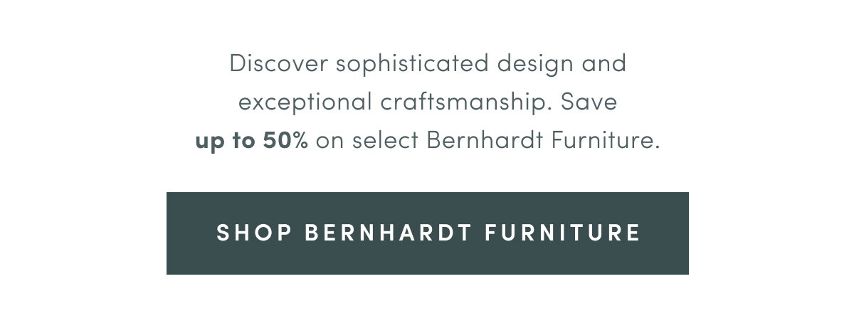 Up to 45% Off Bernhardt Furniture