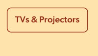 TVs and Projectors