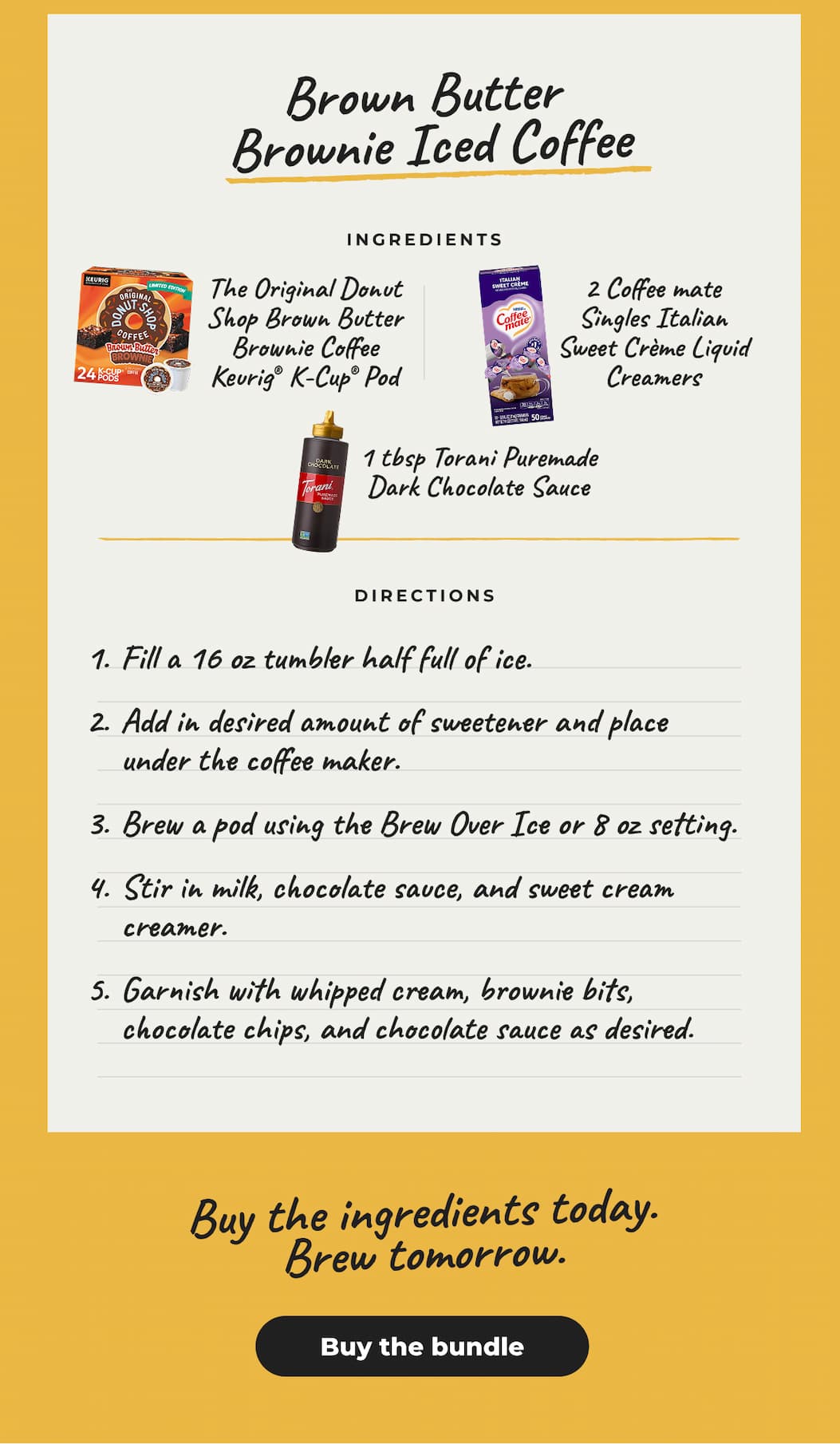 Brown Butter Brownie Iced Coffee. Buy the ingredients today. Brew Tomorrow. - Buy the Bundle