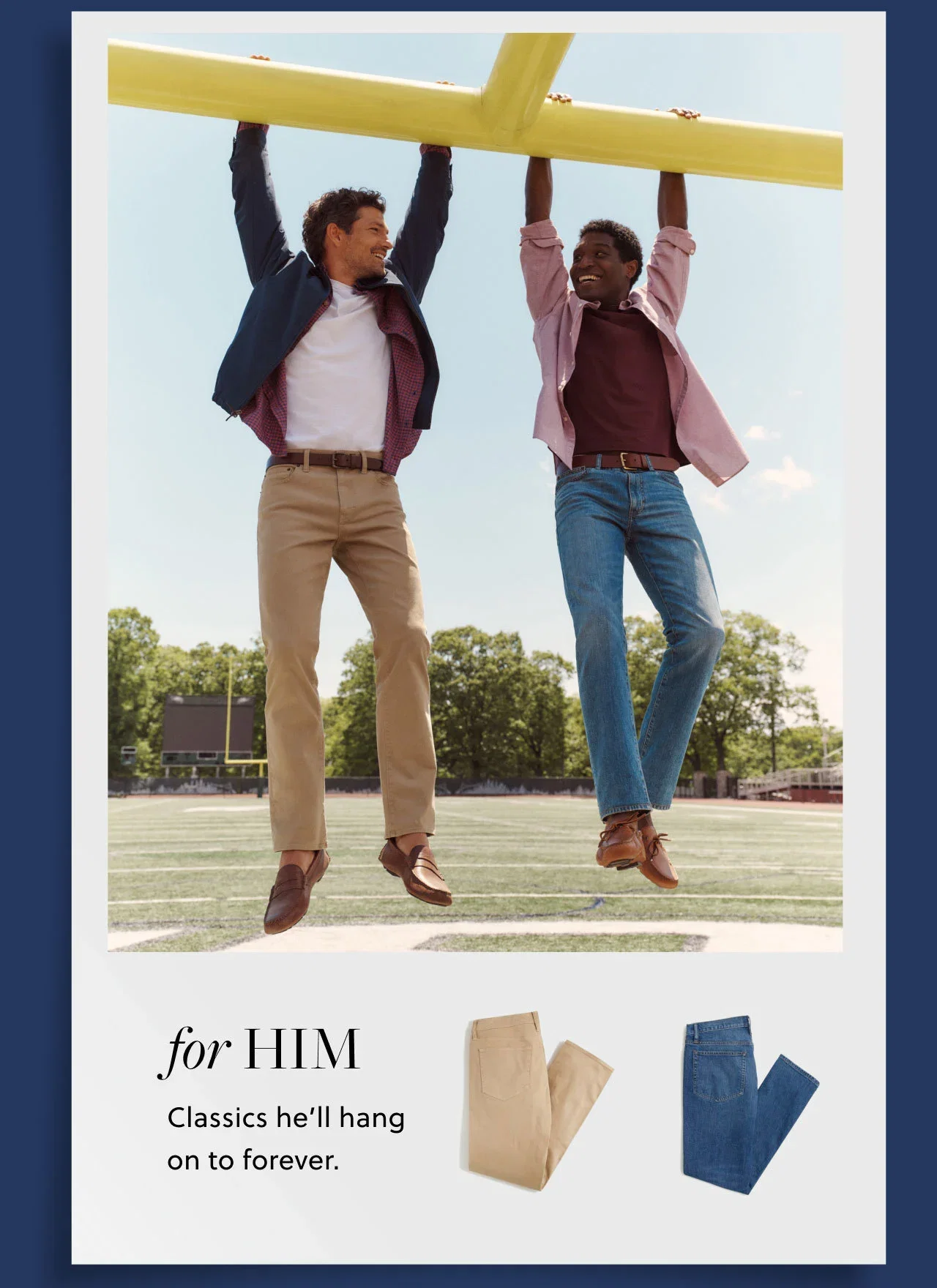 For Him. Classics he'll hang on to forever.