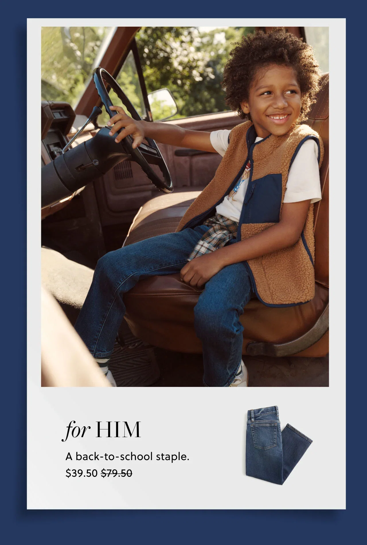 For Him. A back-to-school staple. Now $39.50, was $79.50.
