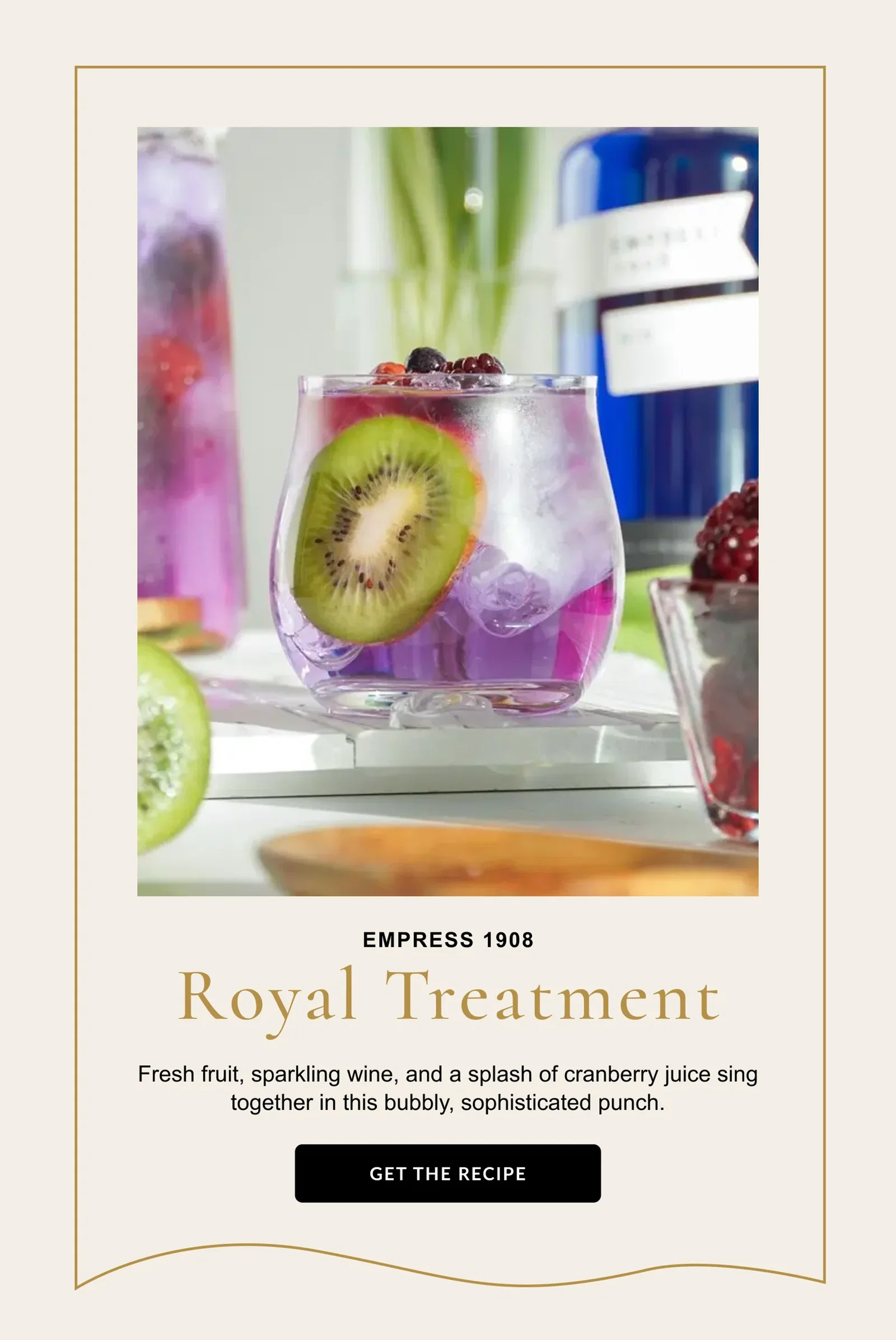 Empress 1908 - Royal Treatment - Fresh fruit, sparkling wine, and a splash of cranberry juice sing together in this bubbly, sophisticated punch - Get the Recipe