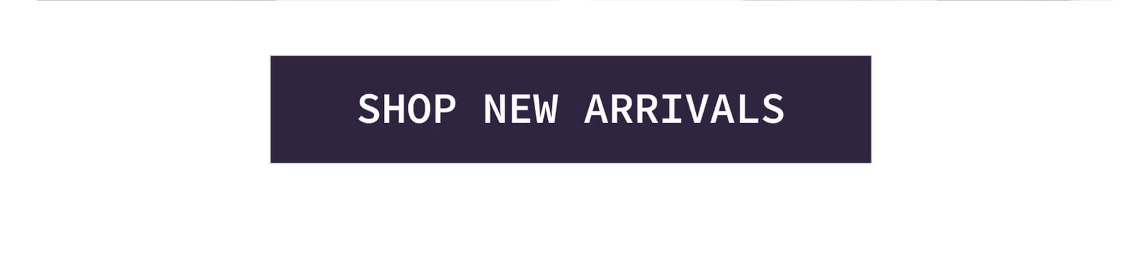 Shop New Arrivals