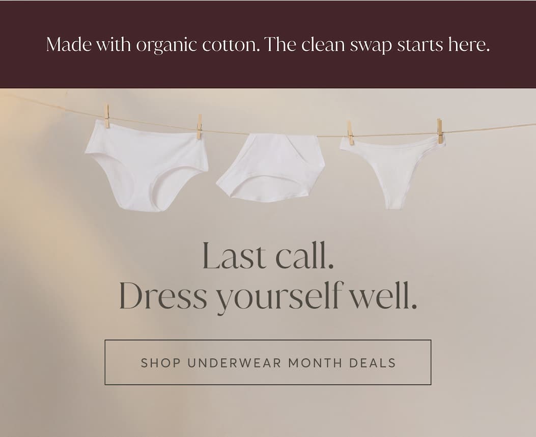 Last call. Dress yourself well. | Shop Underwear Month Deals