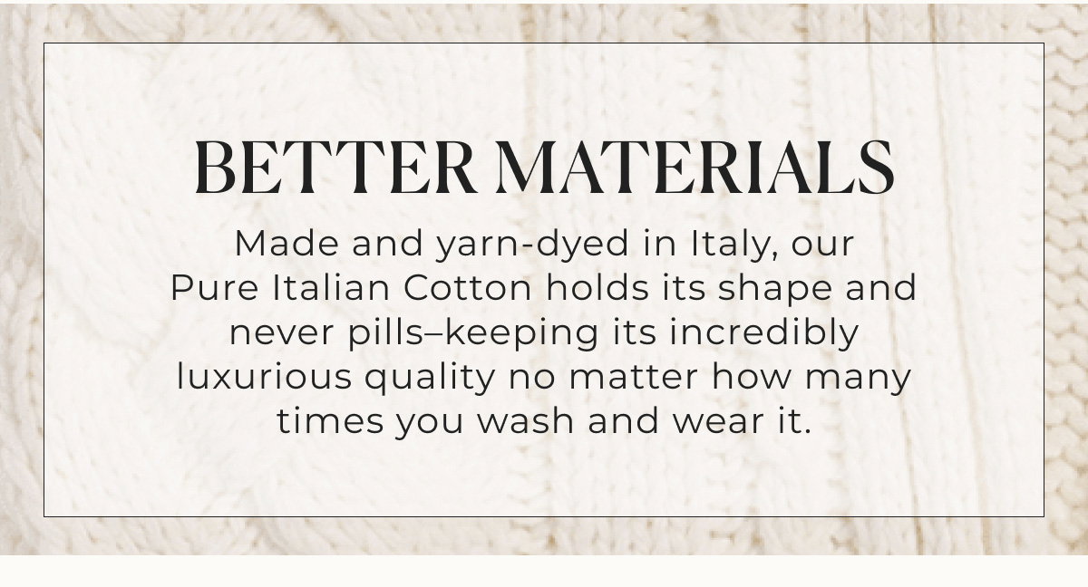 better materials