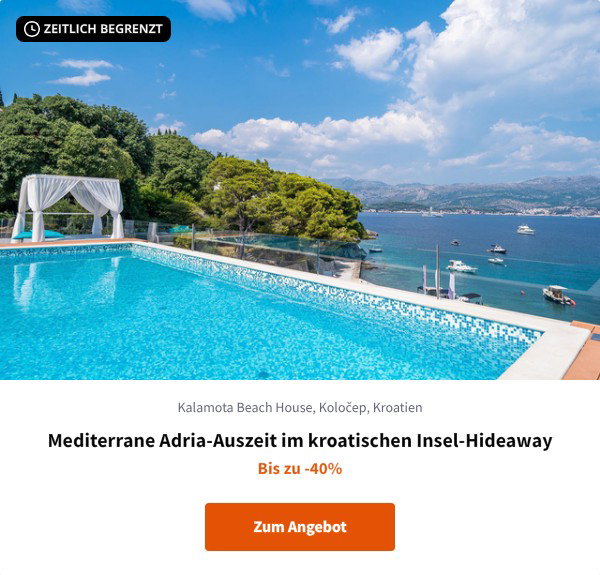 Mediterrane Adria-Auszeit im kroatischen Insel-Hideaway