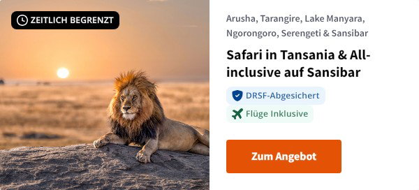 Safari in Tansania & All-inclusive auf Sansibar