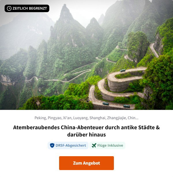 Atemberaubendes China-Abenteuer durch antike Städte & darüber hinaus