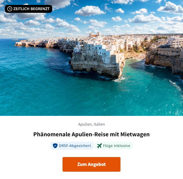 Phänomenale Apulien-Reise mit Mietwagen