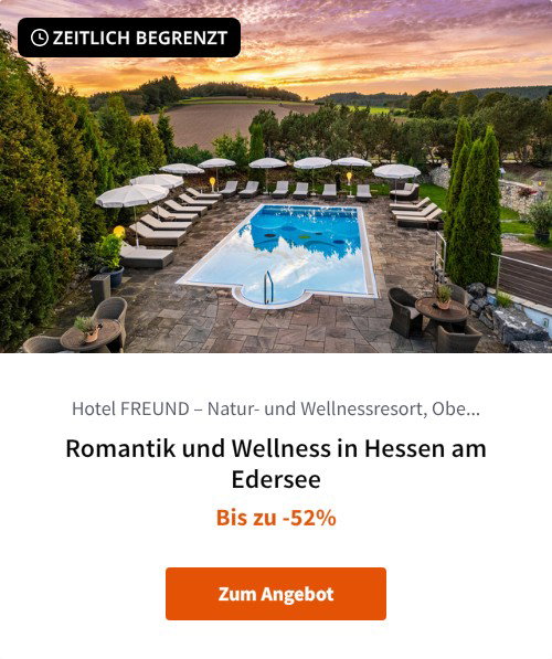 Romantik und Wellness in Hessen am Edersee