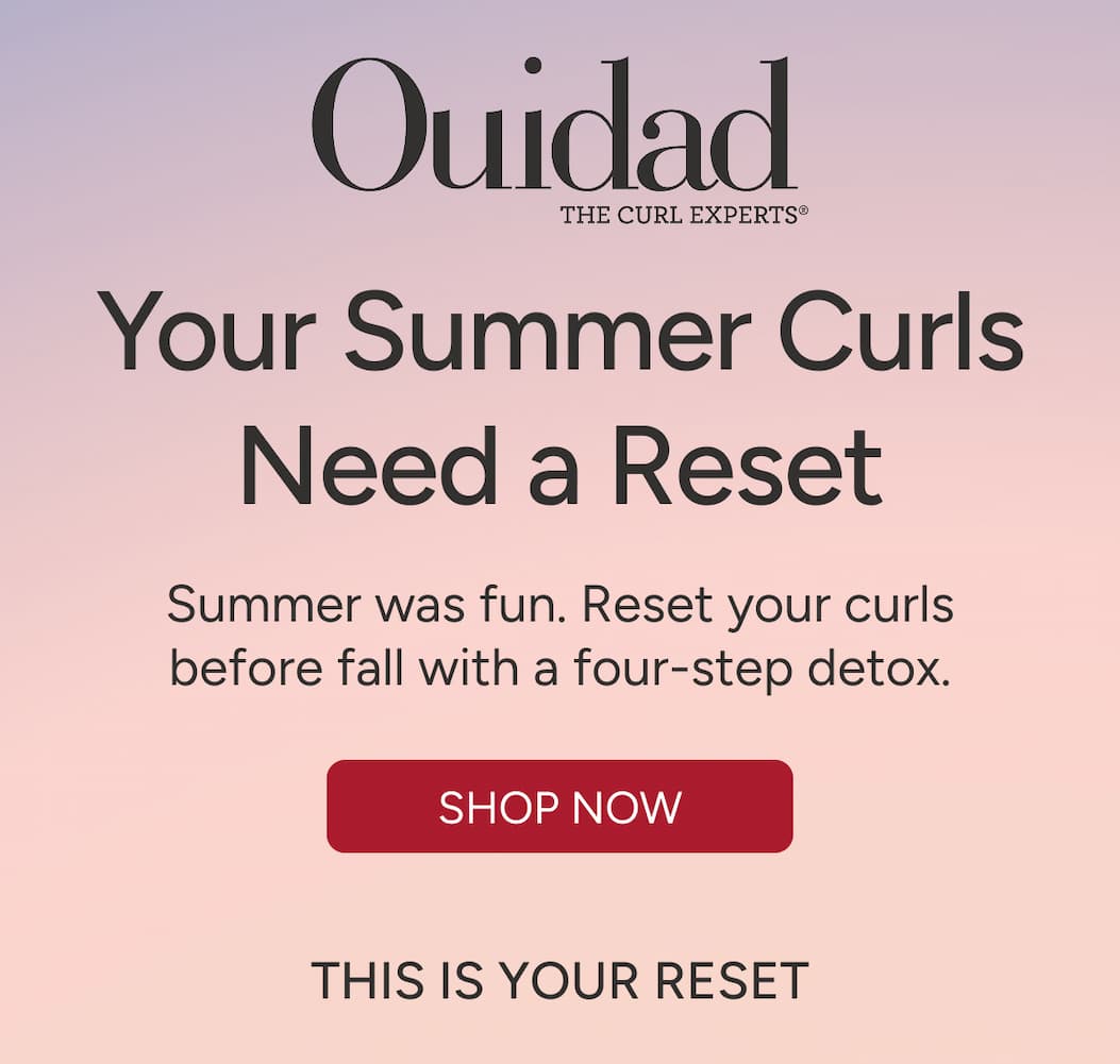 Your Summer Curls Need a Reset - Summer was fun. Reset your curls before fall with a four-step detox. - Shop Now. This is your reset.