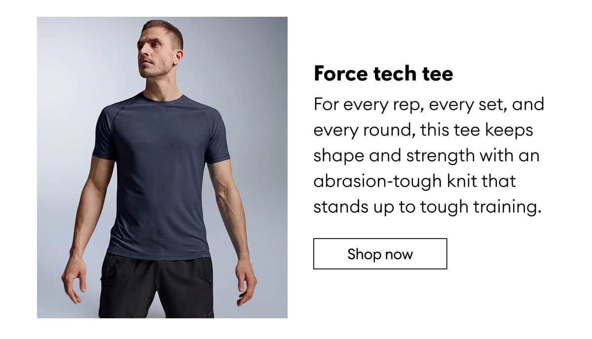 Force tech tee | Shop now 