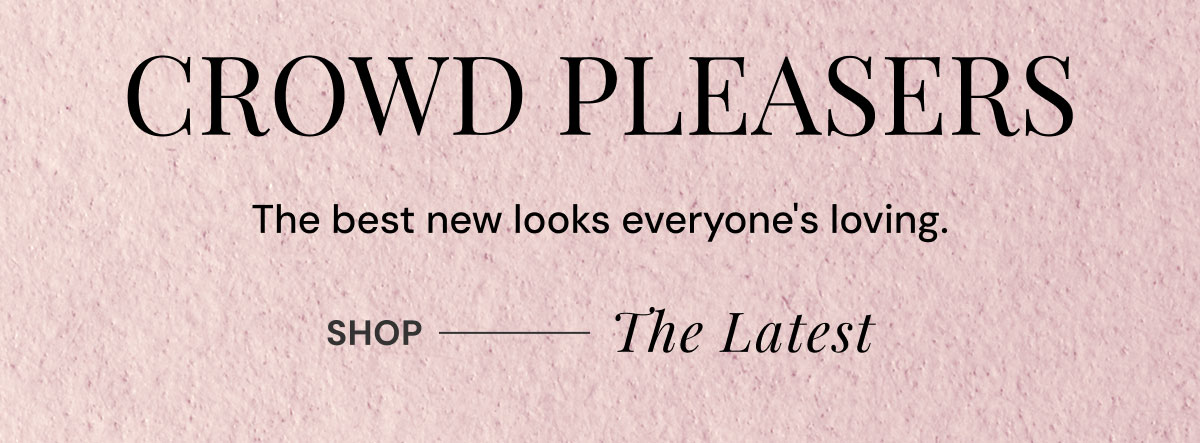Shop The Latest