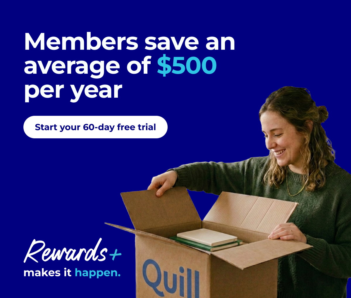 Rewards+ Makes it happen: Members save an average of $500 per year - Start your 60-day free trial